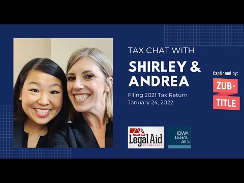 Tax Chat 10: Filing 2021 Tax Returns