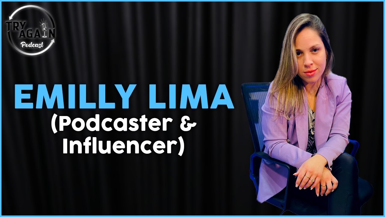 Emilly Lima (Podcaster & Influencer) #017