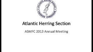 ASMFC 2013 Annual Meetng - AtlanticHerringSection Oct2013
