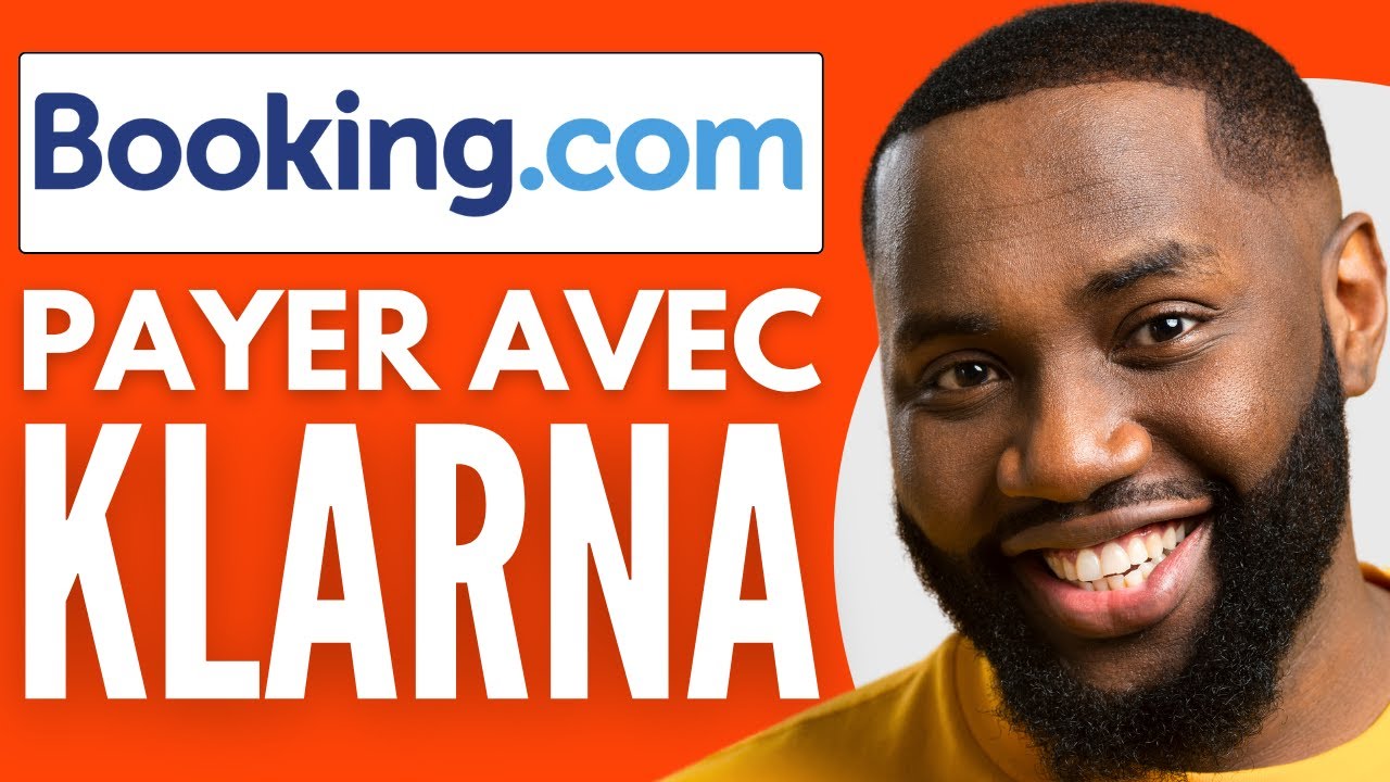 Comment Payer Avec Klarna Sur Booking ( Nouveau 2025 ) YouTube