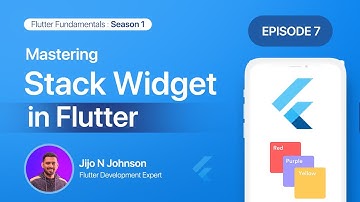 Episode 7:Mastering Stack Widget  | Season 1:Exploring Common Widgets #flutterforbeginners