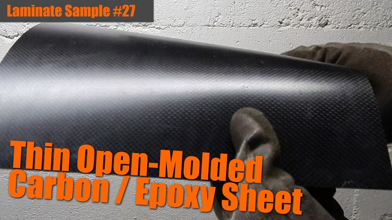 Laminate Sample #27: Thin Open-Molded Carbon / Epoxy Sheet - YouTube