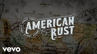 Miniatura de "ERNEST - American Rust (Lyric Video)"