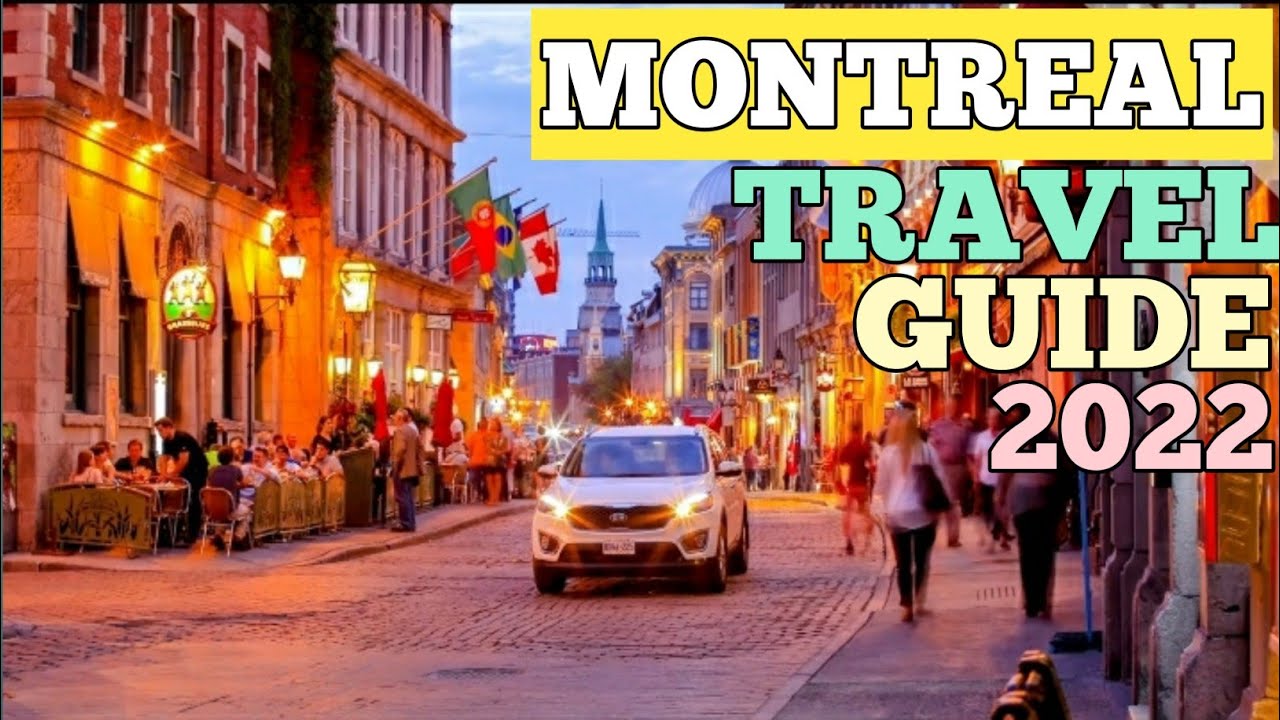 Montreal Canada Travel Guide 2022 4K￼