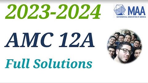 AMC 12A 2023 2024 Full Solutions Problems American Mathematics Competitions B Olympiad Tutor Course