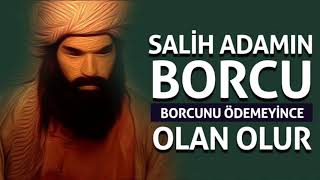 SALİH ADAMIN BORCU (ibretlik hikayeler, sesli kitap, dini hikayeler, hüseyin duru)