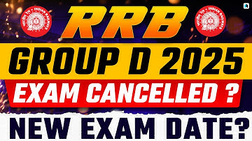 RRB Group D New Exam Date 2025 Out | RRB Group D Exam Cancelled ? RRB Group D Revised Exam Date