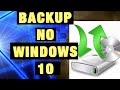 BACKUP NO WINDOWS 10. VEJA QUAL É A MELHOR FORMA DE SE FAZER.