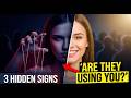 The 3 Hidden Signs Someone is Using You (Psychology Secrets) 🐍