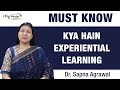 Must for all Teachers | Experiential Learning | Competency Based Education | | Dr Sapna Agrawal