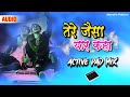 Tere Jaisa Yaar Kahan Dj Active Pad Mix Banjo Song त र ज स य र कह Activ Pad Mix
