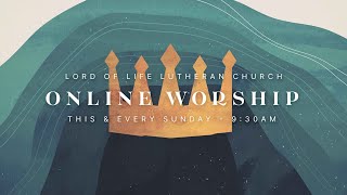 Lord of Life LIVE – The Fifth Sunday of Easter: "Easter Hearts: Alive, Anew, Awakened, Loved!"
