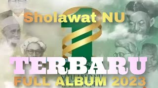 SHOLAWAT NU TERBARU MERDU  FULL ALBUM 2023 Tanpa Iklan 1080P HD