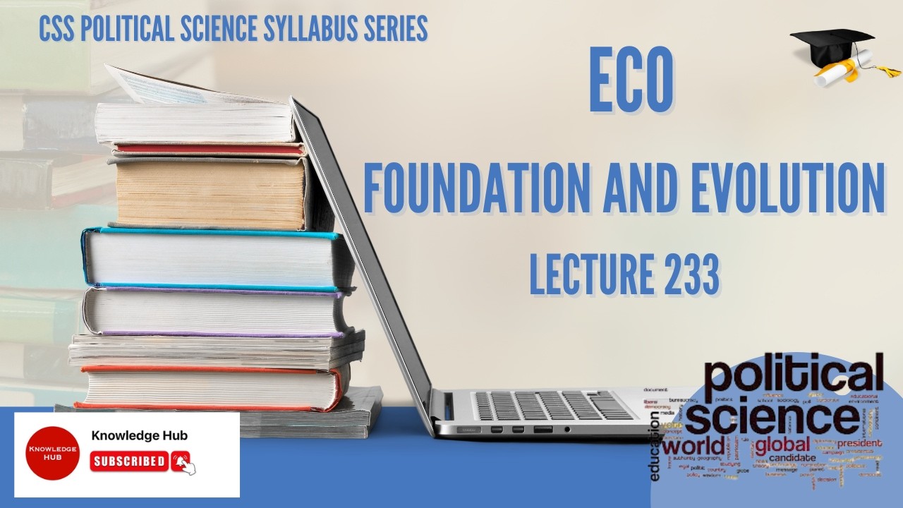 POLITICAL SCIENCE SERIES || ECO || FOUNDATION AND EVOLUTION - YouTube