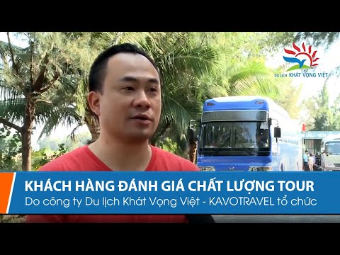 Khách hàng Đánh Giá Chất Lượng Dịch Vụ của Khát Vọng Việt – KAVO TRAVEL