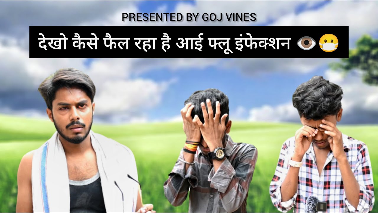 Eye Flu Viral Infection 👀🤢 | GOJ VINES | GOJ | • 70K Views • 2 hours ...