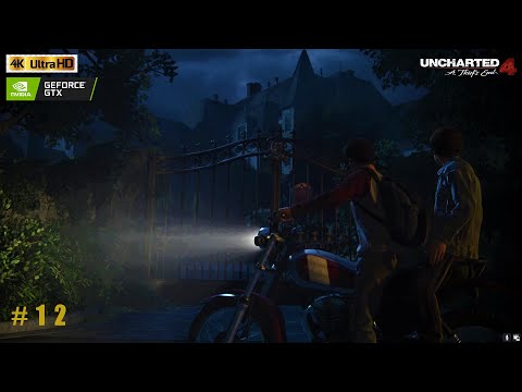 Uncharted 4: A Thief's End [Remastered] Gameplay Walkthrough Part 12 [4K ULTRA HD] - No Commentary