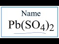 Lead (IV) Sulfate Naming and Charges