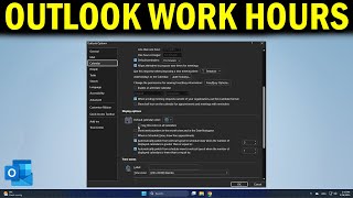 How To Change Work Week and Working Hours In Outlook Calendar