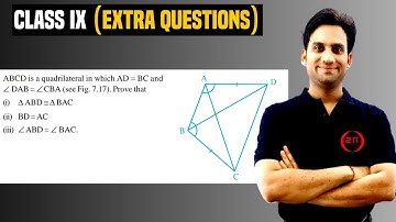 ABCD is a quadrilateral in which AD = BC and ∠ DAB = ∠ CBA (see Fig. 7.17). Prove that (i) Δ ABD ≅Δ