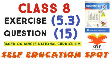 Class 8 Math Exercise 5.3|| EX - 5.3 Question 15 Class 8 || 8 class ex 5.3