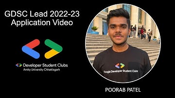 GDSC LEAD 2022-23 APPLICATION VIDEO | POORAB PATEL