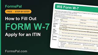 How to Fill Out IRS Form W-7, Apply for an ITIN (Step by Step)