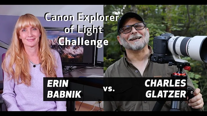 Canon Explorer of Light Challenge: Erin Babnik vs. Charles Glatzer