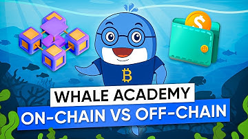 Onchain vs Offchain – How Do Crypto Transactions Work? | WHALE ACADEMY