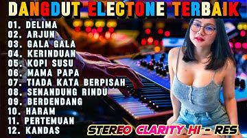 DANGDUT ORGEN TUNGGAL PALING ENAK DELIMA ARJUN - KUMPULAN LAGU LAWAS TERPOPULER ASIK
