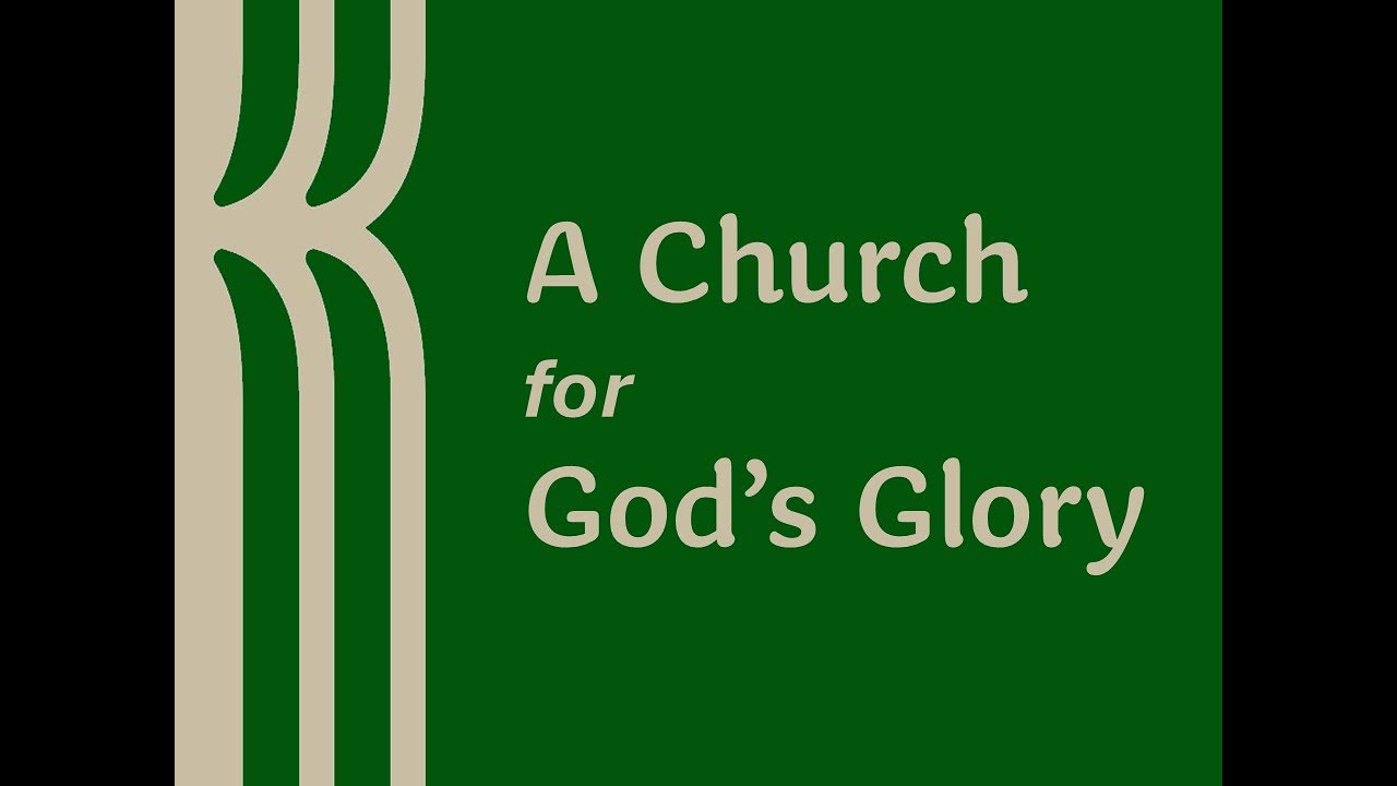 A Church For God's Glory (January 25, 2026)