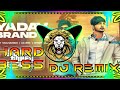 Yadav Brand 2 || Dj Remix + Hard Bass + Vibration Punch Mix + Sitti Mix || Sunny Yaduvanshi Song ||