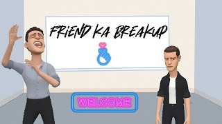 Friend Ka Breakup Tech Toon Studio