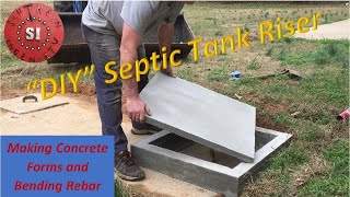 DIY Septic Tank Access Riser, Making Concrete Forms and Bending Rebar