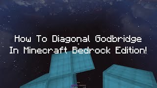 How To Diagonal Godbridge In Minecraft Bedrock / MCPE (TUTORIAL)