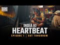 India Ki Heartbeat - Episode 1 | Dropping Tomorrow