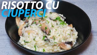 Risotto cu Ciuperci