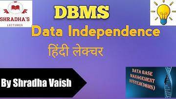 Data Independence in DBMS|DBMS Online Classes|Online Lectures by Shradha Vaish| Hindi Lectures|