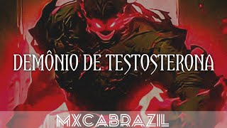 DEMÔNIO DE TESTOSTERONA (MXCABRAZIL) - SLOWED/REVERB/LONG VERSION Resimi