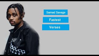 Top 15 Fastest Samad Savage Verses