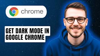 How To Get Dark Mode In Google Chrome [2026 Guide]