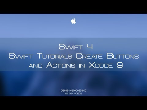 Swift Tutorials Create Buttons and Actions in Xcode 9 / Создание кнопок и действий в Xcode 9