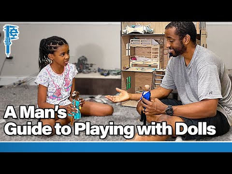 A Mans Guide to Playing with Dolls - Fatherhood Engineered 007