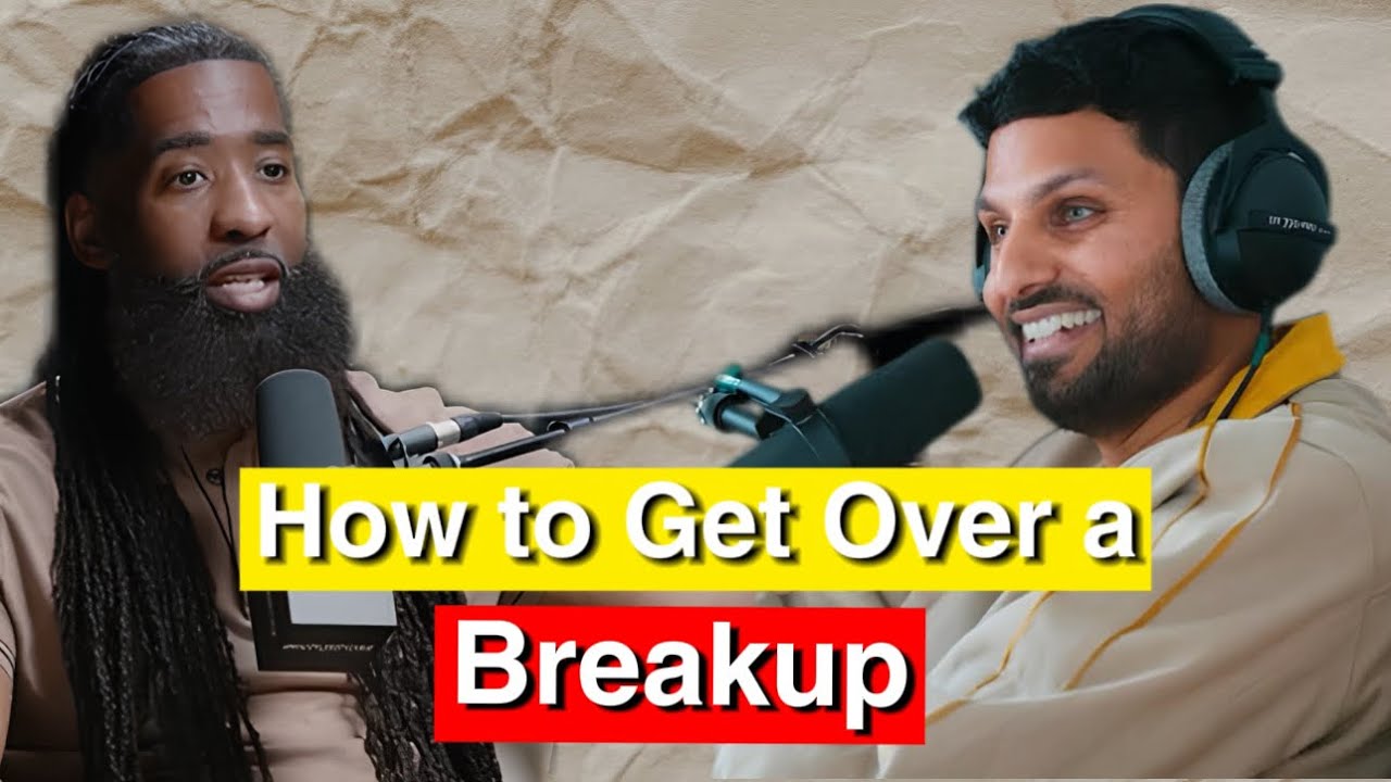 How to Get Over a Breakup | Tips from Jay Shetty and Stephan Labossiere