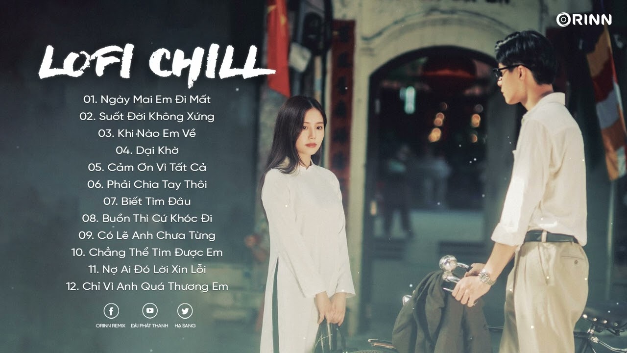 Sợ Ngày Mai Em Đi Mất Lofi, Ngày Mai Em Đi Mất... - youtube