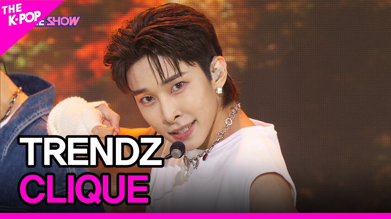 TRENDZ, CLIQUE (트렌드지, CLIQUE) [THE SHOW 220802]