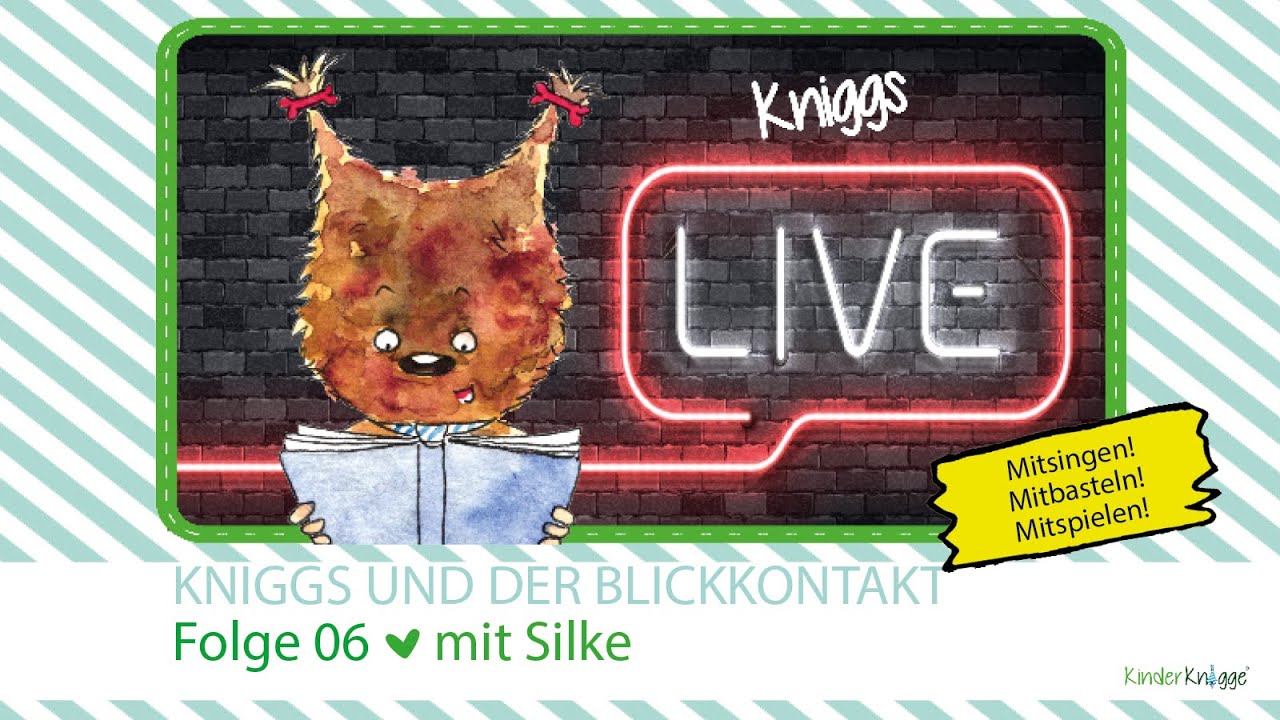 KinderKnigge | KniggsLIVE | Folge 6 | Blickkontakt