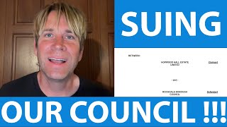 We're Suing our Local Council!