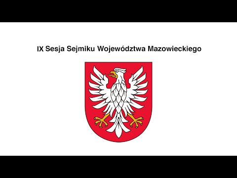 IX SESJA SEJMIKU WOJEWÓDZTWA MAZOWIECKIEGO 18.06.2019