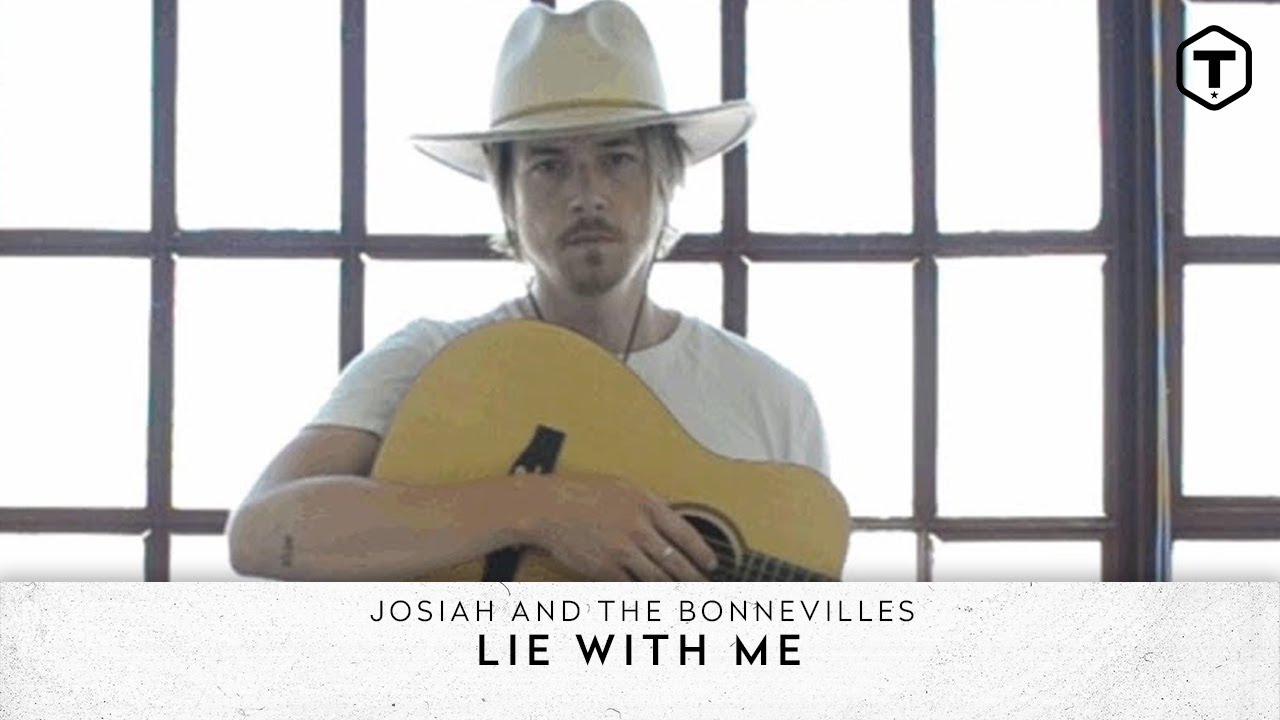 Lie with Me Josiah and the Bonnevilles Shazam
